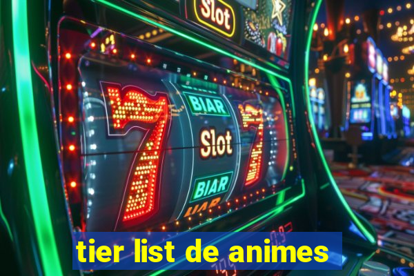 tier list de animes